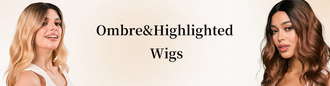 Ombre&Highlighted Wigs